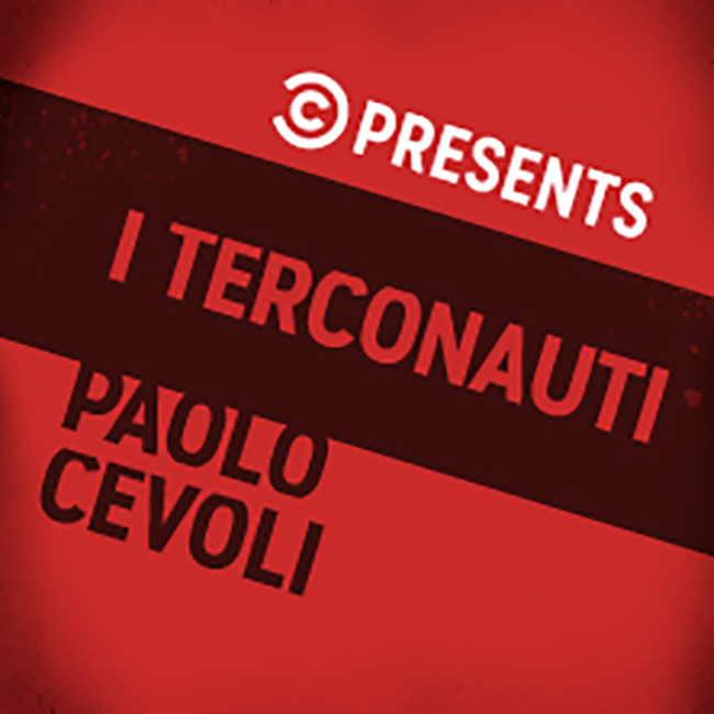 Comedy Central Live @ Blue Note Milano: I Terconauti + Paolo Cevoli 10/04/2024 21.30
